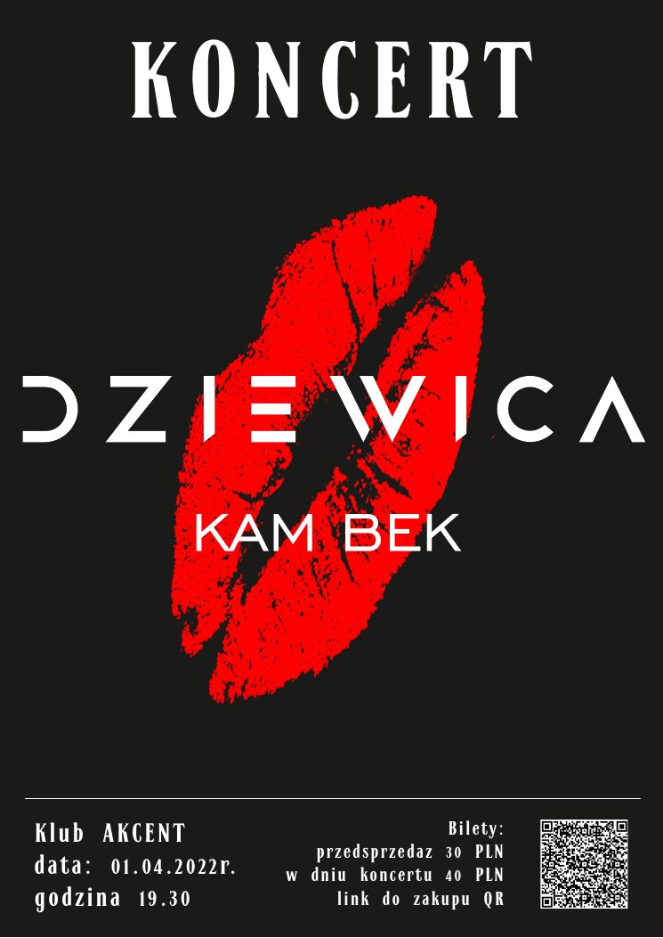 Plakat koncertu Dziewica — Kam Bek, Klub Akcent, 1 kwietnia 2022